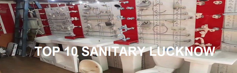 Top 10 Sanitary Shop in Lucknow